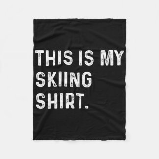 Das ist mein Shirt Skifahren - Skialpen Fleecedecke