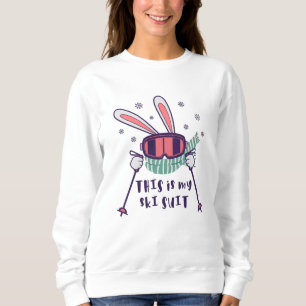 Das ist mein Ski-Anzug-Kaninchen mit Skistöcken Sweatshirt