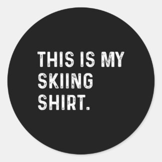 Das ist mein Ski-Shirt - Ski-Wintersport Runder Aufkleber