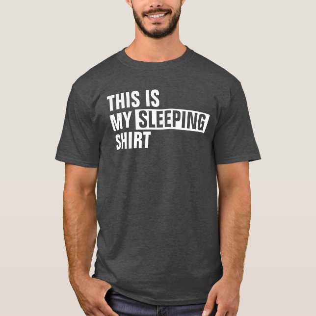 Das ist mein SLEEPING Shirt (Vorderseite)