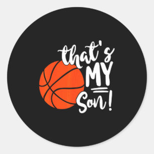 Das ist mein Sohn Basketball für Mama oder Papa T- Runder Aufkleber