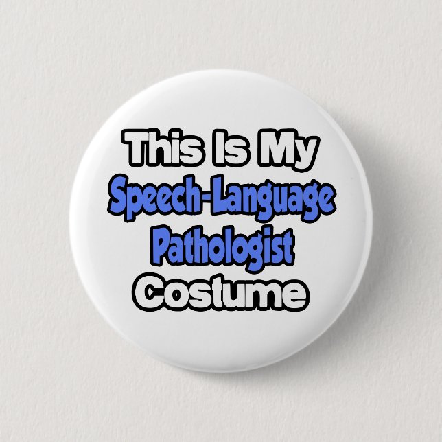 Das ist mein Sprach-Pathologen-Kostüm Button (Vorderseite)