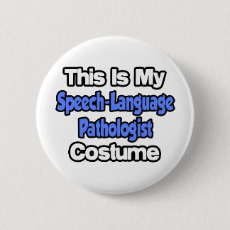 Das ist mein Sprach-Pathologen-Kostüm Button