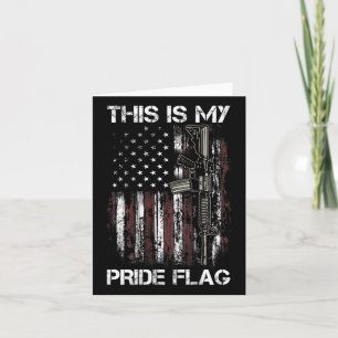 Das ist mein Stolz Flag Gun USA Amerikaner 4. Juli Karte