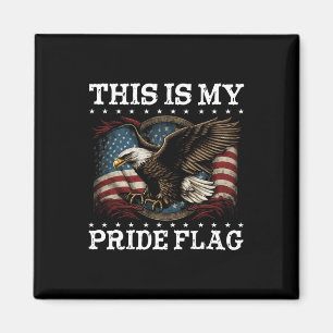 Das ist mein Stolz Flag USA Amerikaner 4. Juli Pat Magnet