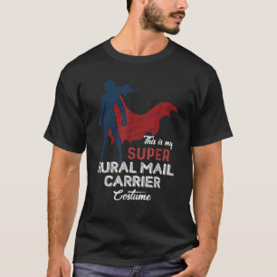 Das ist mein Super Rural Mail Carrier Costume Lazy T-Shirt