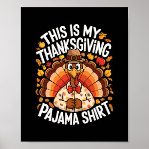 Das ist mein Thanksgiving-Pyjama-Shirt Erwachsener Poster