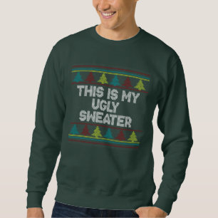 Das ist mein Ugly Sweater - Crew Neck Sweatshirt