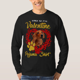 Das ist mein Valentine Pajama Shirt Dackel Dog Lo