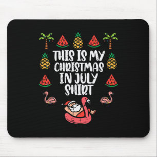 Das ist mein Weihnachten im Juli-Shirt Lustiges Xm Mousepad
