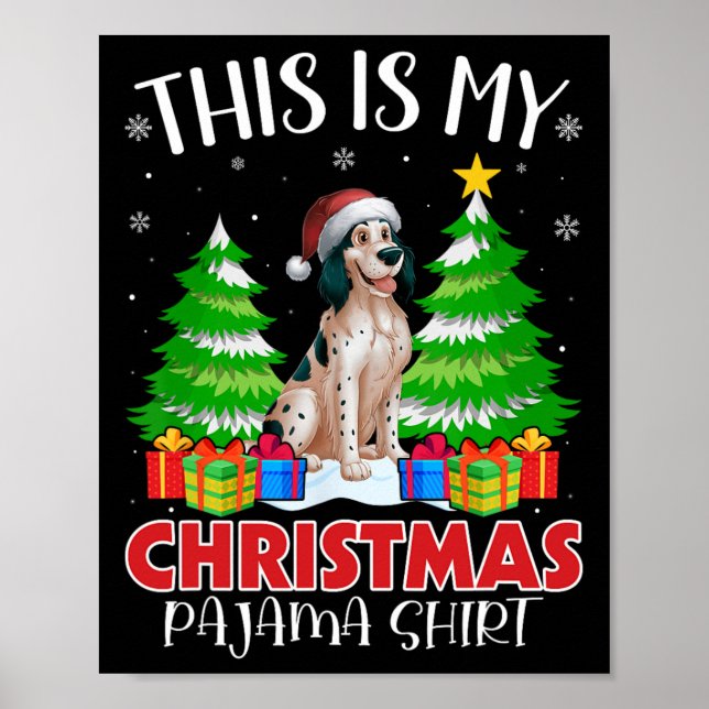 Das ist mein Weihnachts Pajama Englisch Setter Dog Poster (Vorne)