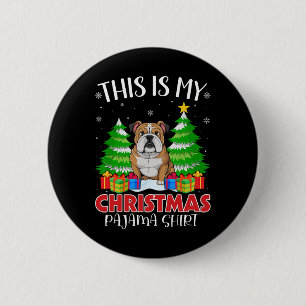 Das ist mein Weihnachts Pajama English Bulldog Xma Button