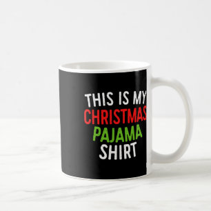 Das ist mein Weihnachts Pajama Erwachsenen Xmas Pj Kaffeetasse