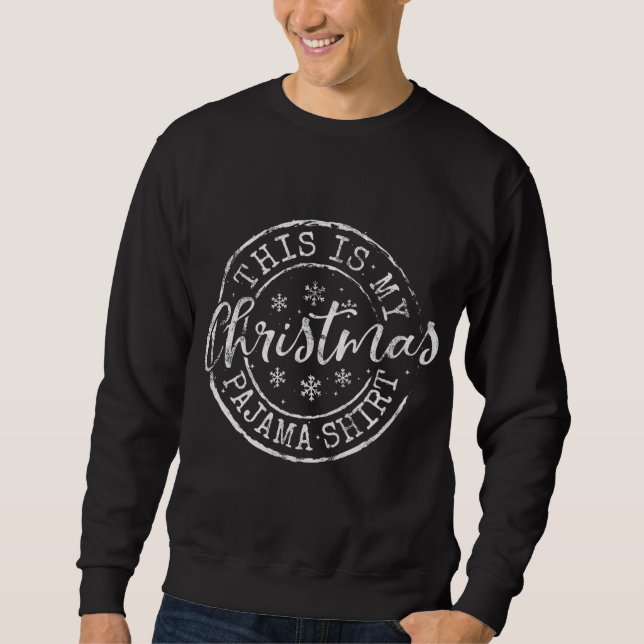 Das ist mein Weihnachts-Pajama-Funny-Weihnachten Sweatshirt (Vorderseite)