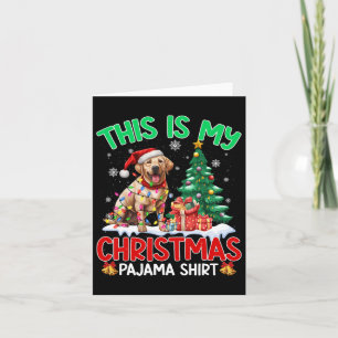 Das ist mein Weihnachts-Pajama Labrador Retriever  Karte