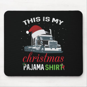 Das ist mein Weihnachts-Pajama-Lkw-Fahrer Xmas-Ges Mousepad