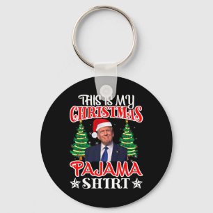 Das ist mein Weihnachts-Pajama-Shirt Trump-Weihnac Schlüsselanhänger
