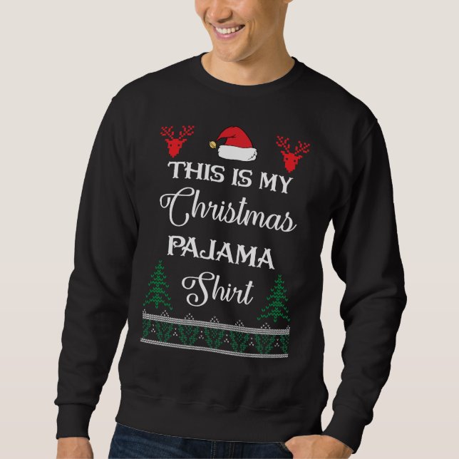 Das ist mein Weihnachts-Pajama Sweatshirt (Vorderseite)