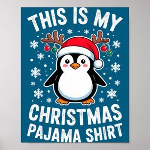 Das ist mein Weihnachts-Pinguin-Schlafanzug Poster