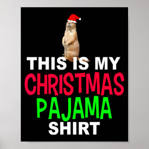 Das ist mein Weihnachts-Pyjama-Erdmännchen-Weihnac Poster