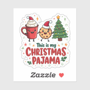Das ist mein Weihnachts-Pyjama Kekse Heiße Schoko Aufkleber