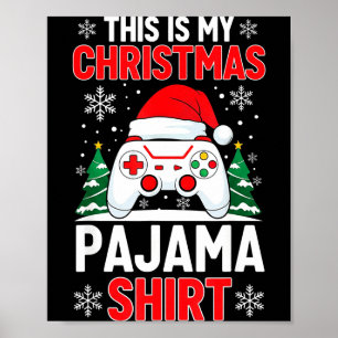 Das ist mein Weihnachts-Pyjama-Shirt Gaming Weihna Poster