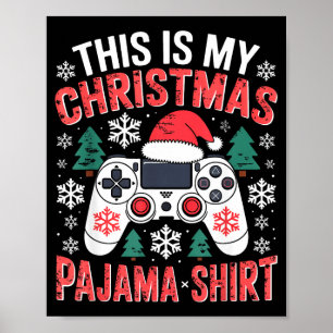 Das ist mein Weihnachts-Pyjama-Shirt Gaming Xmas M Poster