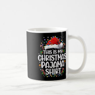 Das ist mein Weihnachts-Pyjama-Shirt Lustiges Xmas Kaffeetasse