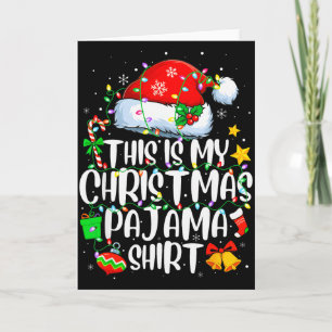 Das ist mein Weihnachts-Pyjama-Shirt Lustiges Xmas Karte