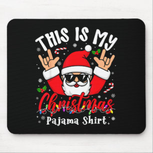 Das ist mein Weihnachts-Pyjama-Shirt Sungles Santa Mousepad