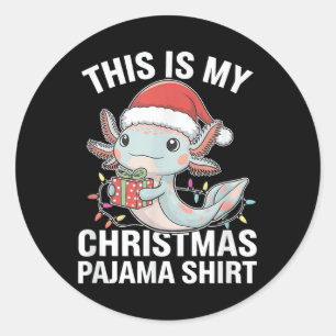 Das ist mein Weihnachtsfest Pajama Axolotl Weihnac Runder Aufkleber