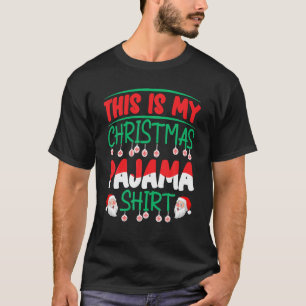 Das ist mein Weihnachtspyjama 2022 Lustiger Santa T-Shirt