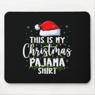Das ist mein Weihnachtspyjama-Shirt - Lustige Xmas Mousepad