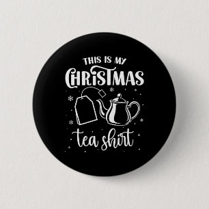 Das ist mein Weihnachtstee Shirt Funny Tea Lover P Button