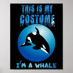 Das ist mein whales Kostüm, sonniges Halloween Poster
