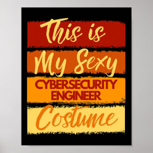 Das ist mein Y-Cybersicherheitsingenieur Kostümhal Poster