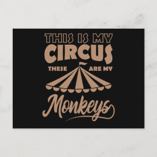 DAS IST MEIN ZIRKUS, DAS SIND MEINE AFFEN Glücklic Postkarte