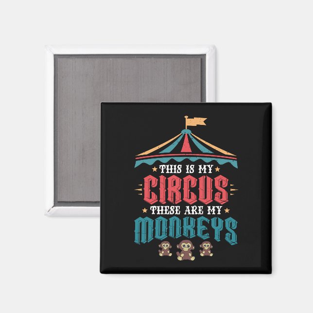 Das ist mein Zirkus, das sind meine Affen Magnet (Vorderseite/Rückseite)