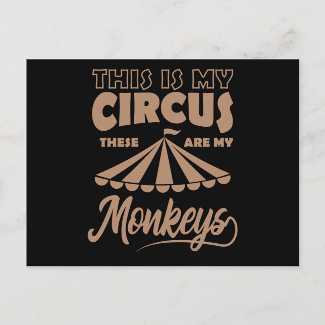 DAS IST MEIN ZIRKUS, DAS SIND MEINE MONKEYS Happy Postkarte (Vorderseite)