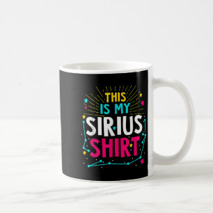 Das ist mein Zitat von Sirius - Sternkonstellation Kaffeetasse
