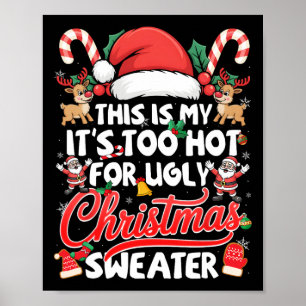 Das ist mein zu heiß für hässliche Weihnachtssüßer Poster