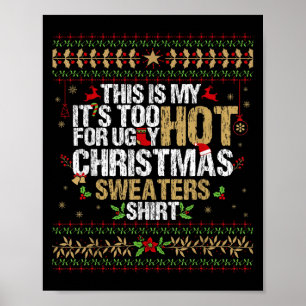 Das ist mein zu heiß für hässliche Weihnachtssüßer Poster