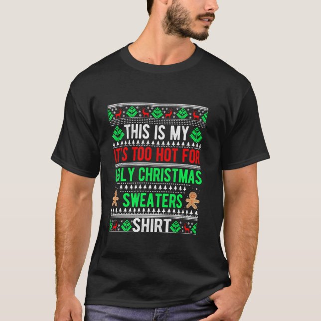 Das ist mein zu heiß für hässlichen Weihnachtskrau T-Shirt (Vorderseite)