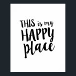 Das ist mein Zuhause Zitat für die glückliche Plac Poster<br><div class="desc">"Das ist mein Happy Place" - Ein perfekter Ausdruck,  um diesen besonderen Ort zu dekorieren: Zuhause,  Studio,  Kinderzimmer. Handgeschriebene Kalligraphie,  die klassisch schwarz auf weißem Hintergrund aussieht,  ist eine zeitgemäße Mischung aus Typografie und verleiht ihr ein modernes Ambiente.</div>