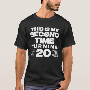 Das ist mein zweites Mal, als ich die 20-jährige B T-Shirt