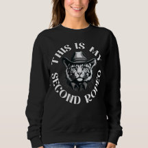 Das ist mein zweites Rodeo.