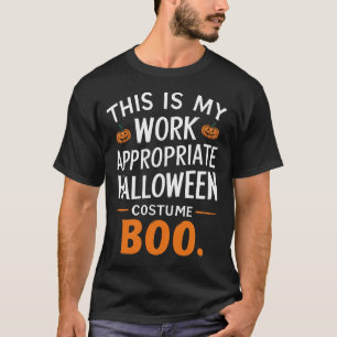 Das ist meine Arbeit passend Halloween-Kostüm Boo T-Shirt