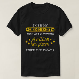Das ist meine Chemo T-Shirt