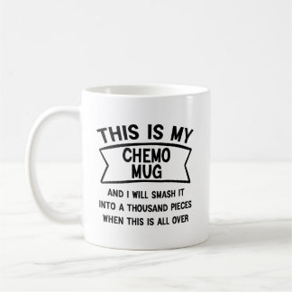 Das ist meine Chemo-Tasse und ich werde sie zersch Kaffeetasse