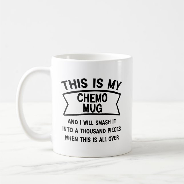 Das ist meine Chemo-Tasse und ich werde sie zersch Kaffeetasse (Links)